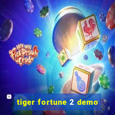 tiger fortune 2 demo